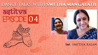 Smt. Smitha Rajan with Swetha Mangalath | Astitva | Episode 04