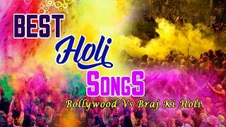 Bollywood Best Holi Songs vs Braj Ki Holi Full Audio Songs Juke Box