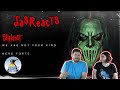 JASreacts #33: NERO FORTE - Slipknot - Reaction