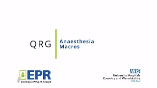 Anaesthesia: Macros - EPR Quick Reference Guide (QRG)