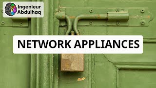 53- NETWORK APPLIANCES - Security+ SY0-701 - عربي