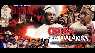 Latest Yoruba movie ORISA ARUGBO ALAKISA by Adeniyi Mathew, |Segun Ogungbe, Lekan Olatunji e t c 2