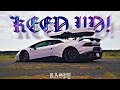 LAMBORGHINI - KEEP UP! (CAR EDIT) 4K!