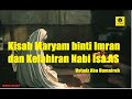 Keutamaan Maryam binti Imran dan Kelahiran Nabi Isa.AS - Ustadz Abu Humairoh