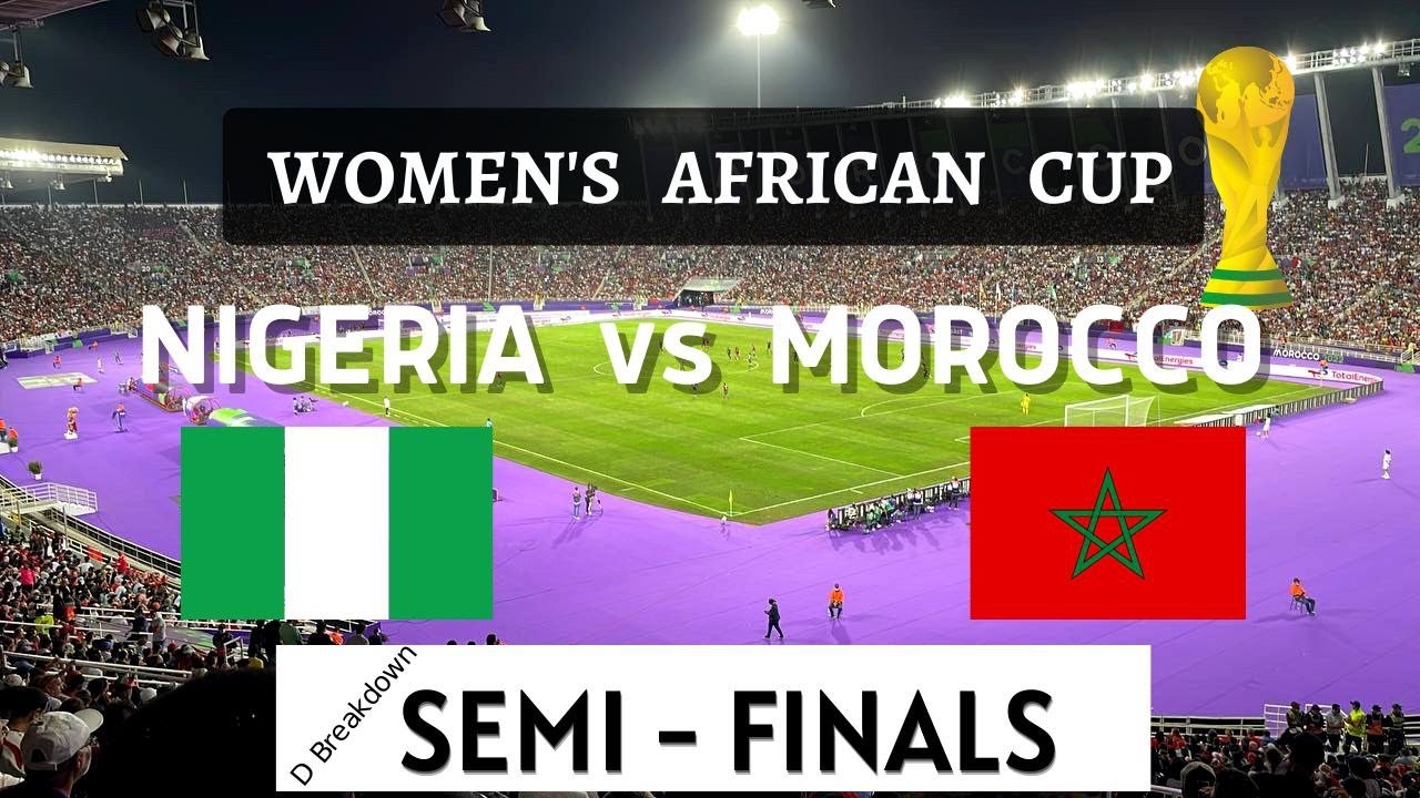 RECORD BREAKING MATCH // MOROCCO Vs NIGERIA /WAFCON 2022 - YouTube