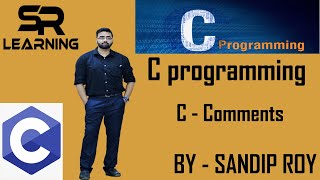 C Programming Tutorial - 7 || Comments in C || Bengali || SR Learning
