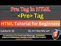 #11 Pre-Tags in HTML with Example | How to Use Pre-Tag in HTML? | Computer Tech Academy