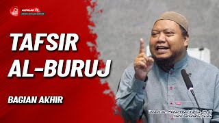 TAFSIR SURAT AL-BURUJ BAGIAN 3 | Ustadz Dr. Muhammad yahya, Ph. D Hafidzahullahu Ta'ala