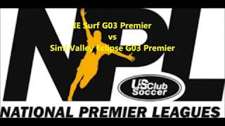 NPL Game Highlights IE Surf G03 Premier vs Simi Valley Eclipse G03 Premier