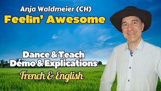 Feelin’ Awesome Line Dance (Dance \u0026 Teach / Démo \u0026 Explications / French \u0026 English)