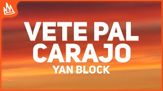 Yan Block - Vete Pal Carajo (Letra) ft. Jay Wheeler