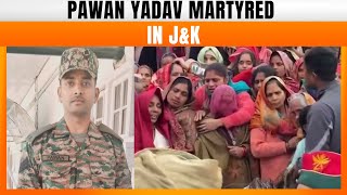 Kanpur's Pawan Yadav Martyred In Army Vehicle Accident In J\u0026K | News9