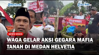 Warga Medan Helvetia Gelar Aksi Gegara Lahan Miliknya Diakui Mafia Tanah Perumahan Taman Hako Indah