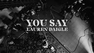 Lauren Daigle - You Say (Starstruck Sessions)