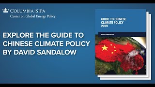 Guide to Chinese Climate Policy 2019 by David Sandalow