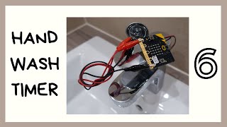 Project 6: Automatic Hand Washing Timer That Plays Happy Birthday