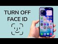 How To Turn Off Face ID On iPhone