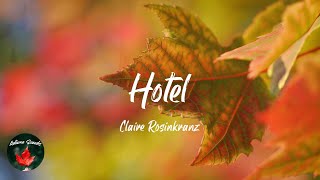 Claire Rosinkranz - Hotel (Lyric video)