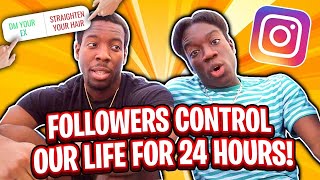 Followers Control Our Life For 24 HOURS | Dustin and Denzel
