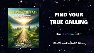 Find Your True Calling: Unlock a Meaningful Career & Life | The Purpose Path Explained