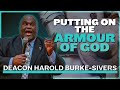 Putting On The Armour of God | Deacon Harold Burke-Sivers