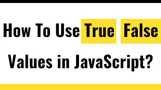 ✅ JavaScript Boolean | JavaScript True or False | JavaScript Conditional Statements