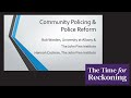 Community Policing & Police Reform with Rob Worden and Hannah Cochran