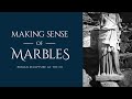 Making Sense of Marbles: Roman Sculpture at the OI | A Special Exhibition