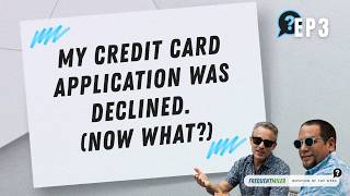 My credit card application was declined. Now what? | Question of the Week Ep03 | 5-17-26