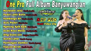 Full Album One Pro Terbaru 2024 ~ Syahiba Saufa,Denik Armila,Anggun Pramudita || Koplo Banyuwangian