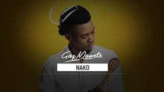 Gaz Mawete - Nako (Audio officiel)