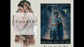 Chainsmokers- Closer / Something Just Like This MASHUP (Must listen) (New Song 2017)