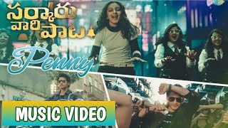 Penny -Music video | Sarkaru vari pata penny song | mahesh babu | sitara | #svp | babu media