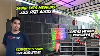 The Real Titisan Swa Nusantara🔥Sound Juragan Soto Mbokjas‼️JSS pro Audio