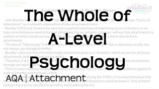 The Whole of AQA A-Level Psychology | Attachment | Revision for Exams