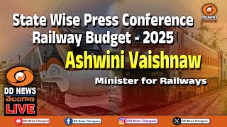 State Wise Press Conference - Railway Budget 2025, Ashwini Vaishnaw, Minister for Railways