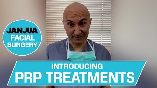 INTRODUCING PRP TREATMENTS - DR. TANVEER JANJUA - NEW JERSEY