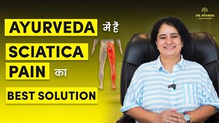 Sciatica Pain Treatment |  Leg Pain Relief | Dr. Sharda Ayurveda