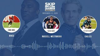 Bucs, Russell Westbrook, Eagles (11.12.20) | UNDISPUTED Audio Podcast