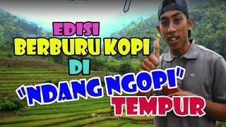 Berburu kopi di Ndang Ngopi Tempur. (part 1)