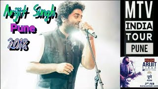 Arijit Singh Live Pune 2018 | Arijit Singh Live MTV India Tour Pune 2018 | Arijit Singh Live 2018