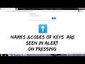 keyname & keycode  in output of  javascript program | 2 methods|in alert and console