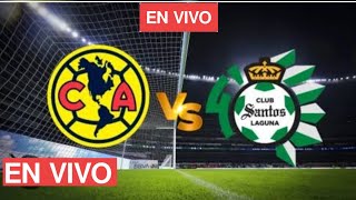 Partido de fútbol Santos Laguna vs Club América México Liga MX hoy En Vivo 2024