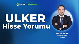 Hakan Mert'ten ULKER Hisse Yorumu \