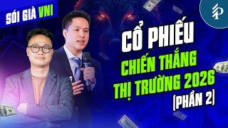 Bài học đầu tư năm 2025 và triển vọng VN-Index 2026 - phần 2 | Talkshow Sói già VNI