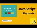 How To Create A Stopwatch Using JavaScript | Make Stopwatch With HTML, CSS And JavaScript
