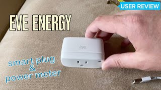 Eve Energy Smart Plug \u0026 Power Meter REVIEW