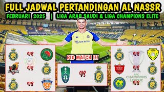 Full Jadwal Pertandingan AL NASSR Bulan FEBRUARI 2025 ~ Liga Arab Saudi | Liga Champions Elit