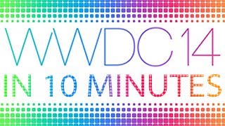 Apple - WWDC 2014 Keynote in 10 Minutes