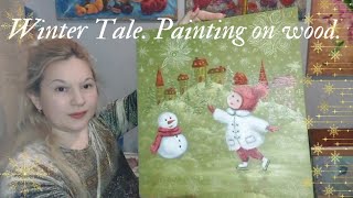 New Year /Winter Tale. Painting on wood. Card idea /  DIY